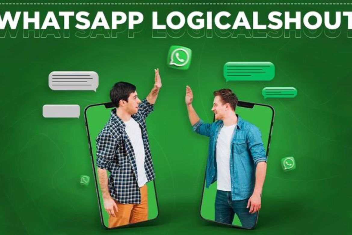 WhatsApp LogicalShout: Revolutionizing Digital Communication